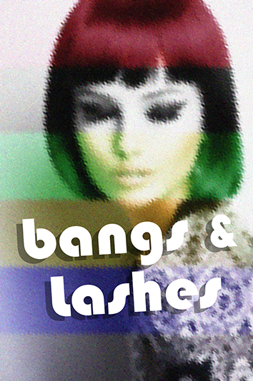 Bangs & Lashes, a series of erotic poems